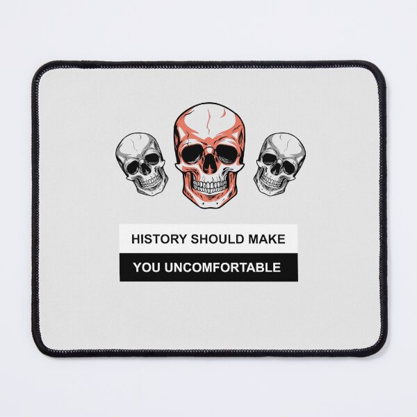 Item preview, History Should Make You Uncomfortable Theme Design. designed and sold by Hrd-design.