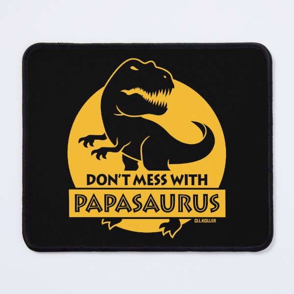 Item preview, Don’t Mess With Papasaurus (Daddy / Father / Gold) designed and sold by Roderix.