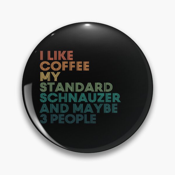 Artikelvorschau, Ich mag Kaffee, mein Standardschnauzer und vielleicht 3 Leute entworfen und verkauft von kindxinn.