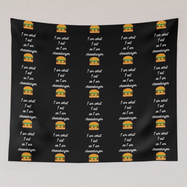 Item preview, I am what I eat, so I am Cheeseburger | Funnies Food lover designed and sold by Desznr.