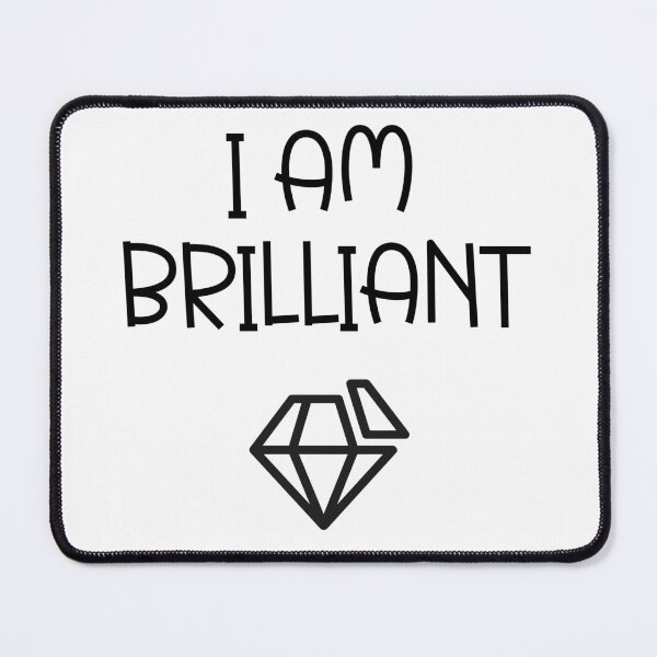 Item preview, I am brilliant statement t-shirt for self-confident girls, girls and women designed and sold by Gordenwear.