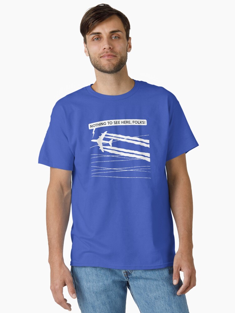 Thumbnail 1 of 7, Classic T-Shirt, "Nothing To See Here, Folks!" designed and sold by thedrumstick.