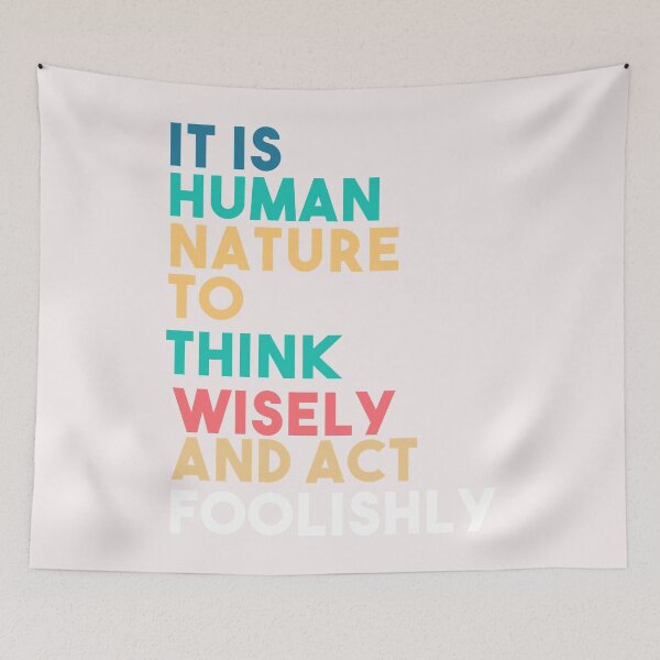 Item preview, cest dans la nature humaine de penser sagement et dagir designed and sold by LucyDavies01.