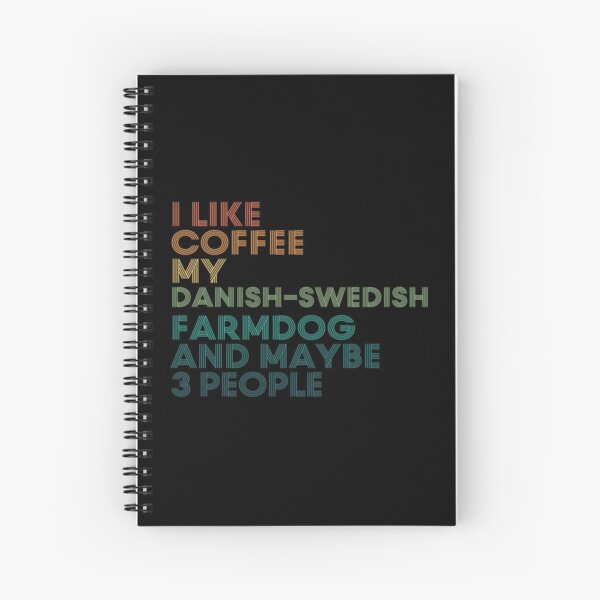 Item preview, I Like Coffee My Danish-Swedish Farmdog And Maybe 3 People designed and sold by kindxinn.