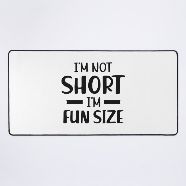 Item preview, Short Person - I'm not short I'm fun size designed and sold by NicoleTiffany.