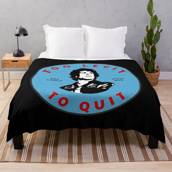 Item preview, Too legit to quit - Rod Kimble Stuntman designed and sold by NicoleTiffany.