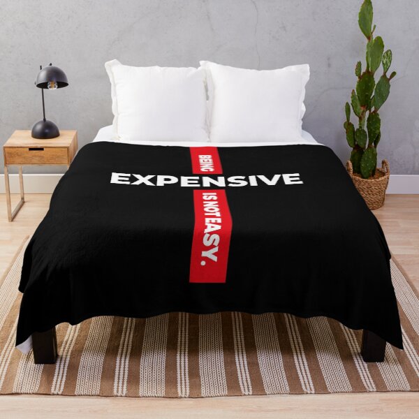Item preview, BEING EXPENSIVE IS NOT EASY. designed and sold by CreaterB.