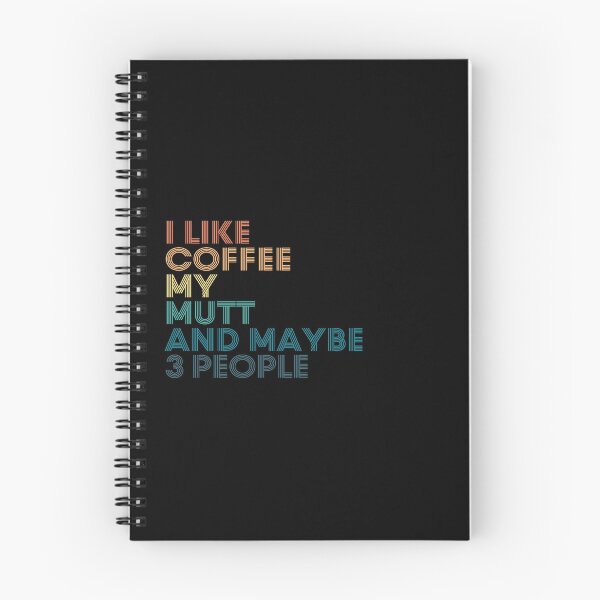 Item preview, I Like Coffee My Mutt And Maybe 3 People designed and sold by kindxinn.