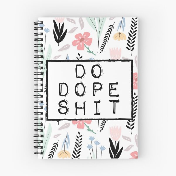Item preview, DO DOPE SHIT designed and sold by MallsD.