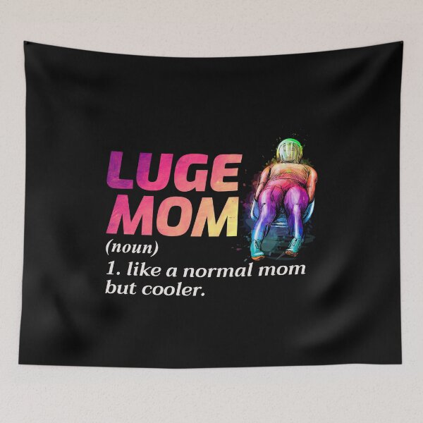 Item preview, Luge Mom Sledding Race Extreme Sports Mothers day designed and sold by TastefulTees.