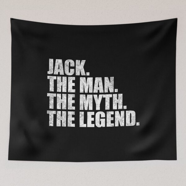 Item preview, Jack Name Jack The Man The Myth The legend designed and sold by Teelogic.