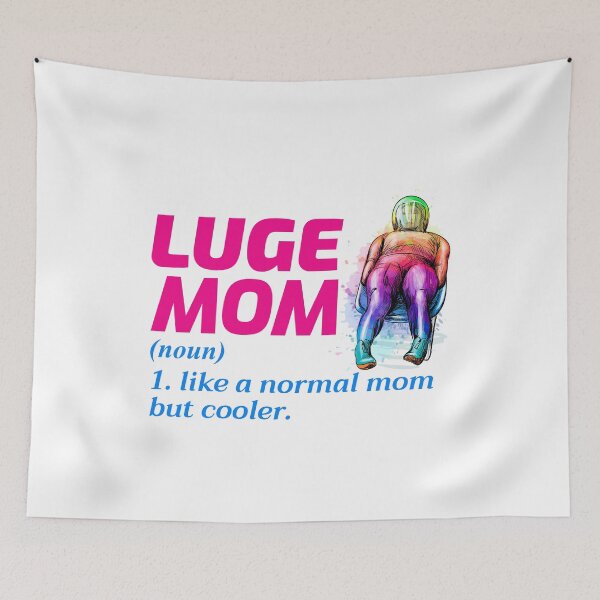 Item preview, Luge Mom Sledding Race Extreme Sports Mothers day designed and sold by TastefulTees.