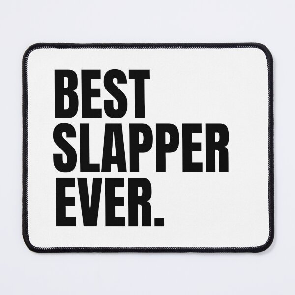 Item preview, Best Slapper Ever-Will Smith Slap designed and sold by HappyArts90.