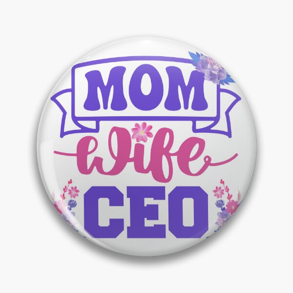 Item preview, Mom, Wife, CEO | Proud Mompreneur  designed and sold by mschubbybunny.