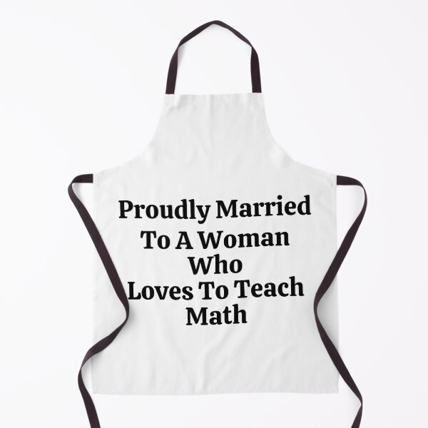 Item preview, Proudly Married To A Woman Who Loves To Teach Math - Funny Math  designed and sold by usaworld.