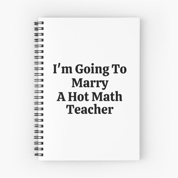 Item preview, I'm Going To Marry A Hot Math Teacher - Funny Math  designed and sold by usaworld.