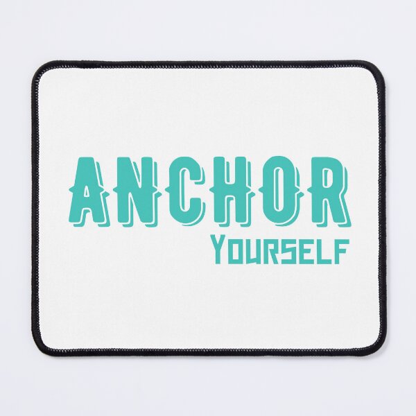 Item preview, Anchor Yourself designed and sold by AshStylz.