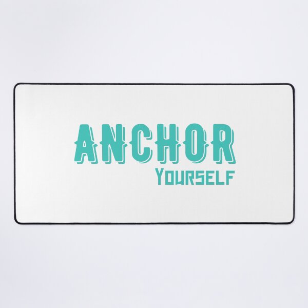 Item preview, Anchor Yourself designed and sold by AshStylz.
