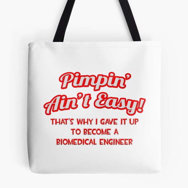 Item preview, Pimpin' Aint Easy ... Biomedical Engineer designed and sold by TKUP22.
