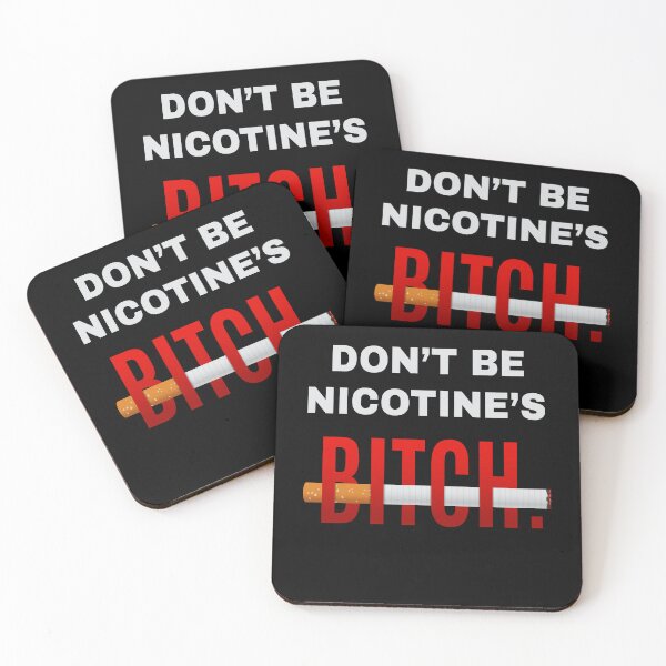 Item preview, Dont Be Nicotines Bitch Stop Smoking designed and sold by MooonTees.