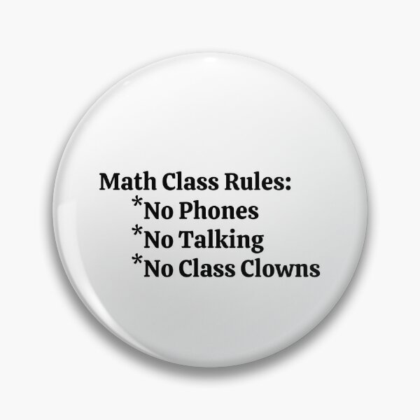 Item preview, Math Class Rules No Phones No Talking No Class Clowns - Funny Math  designed and sold by usaworld.