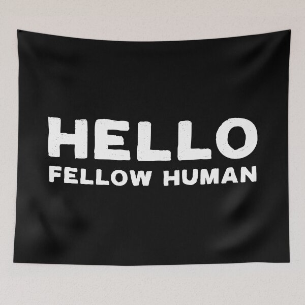 Item preview, HELLO FELLOW HUMAN (White Text) designed and sold by STUDIO-72.