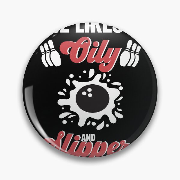 Item preview, Funny Bowling Lover She Likes It Oily And Slipper Bowler designed and sold by TheMattDesigns.