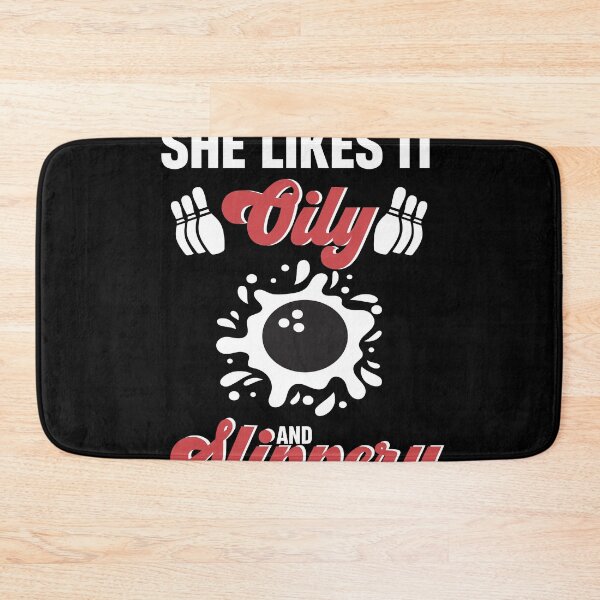 Item preview, Funny Bowling Lover She Likes It Oily And Slipper Bowler designed and sold by TheMattDesigns.
