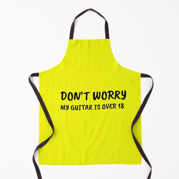 Item preview, Don't Worry My Guitar Is Over 18 Guitar lover designed and sold by mrkedi123.