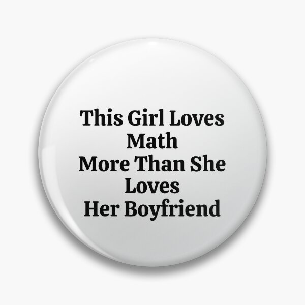 Item preview, This Girl Loves Math More Than She Loves Her Boyfriend - Funny Math  designed and sold by usaworld.