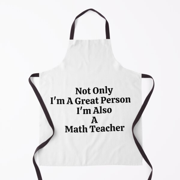 Item preview, Not Only I'm A Great Person I'm Also A Math Teacher - Funny Math designed and sold by usaworld.