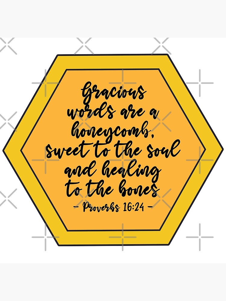 Proverbs 16 24 Christian Quote Poster For Sale By Kavindo Redbubble proverbs-16-24-christian-quote-poster-for-sale-by-kavindo-redbubble
