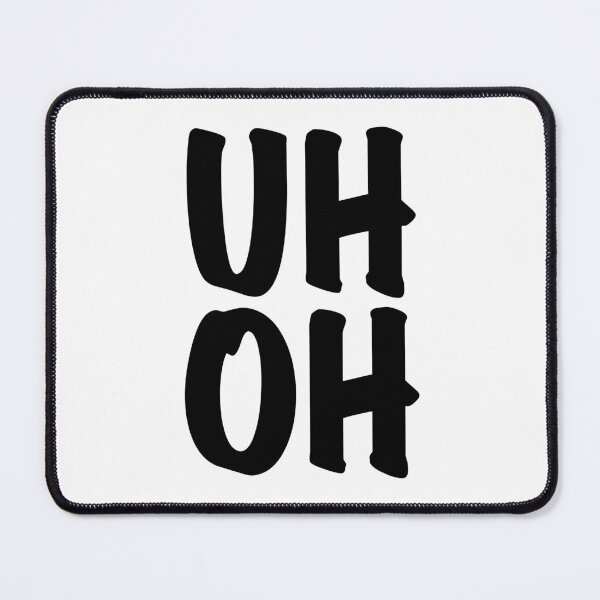 Item preview, Uh Oh designed and sold by cjgraphic.