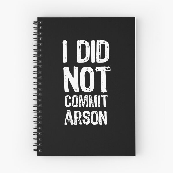 Item preview, I did not commit arson designed and sold by maxarus.