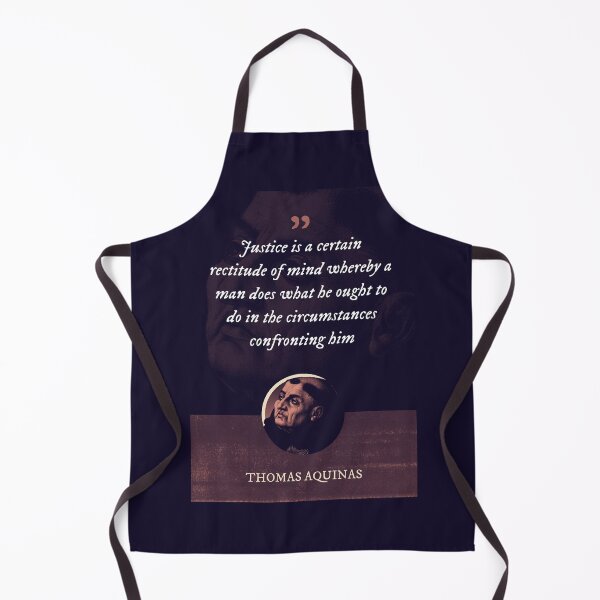 Item preview, Thomas Aquinas - Justice is a certain rectitude of mind whereby a man does what he ought to do in the circumstances confronting him designed and sold by Syahrasi.