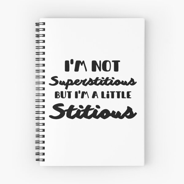 Item preview, I'm Not Superstitious But I'm A Little Stitious - Funny Sayings And Quotes designed and sold by Sonatablue.