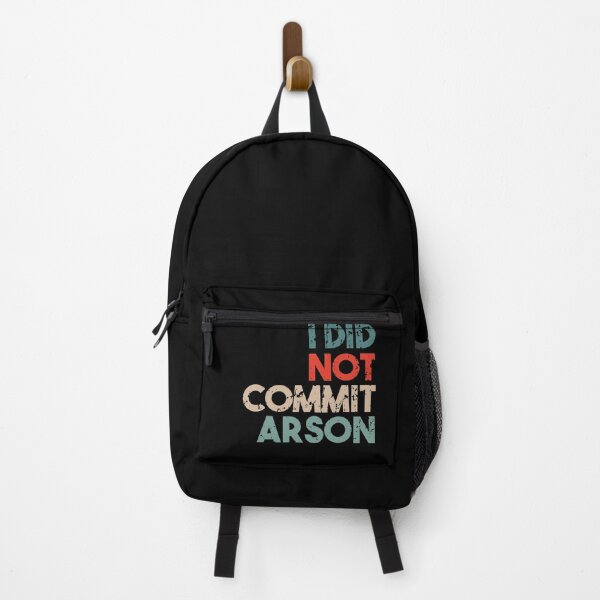 Item preview, I Did Not Commit Arson Funny Quote designed and sold by Heddar Badreddine.