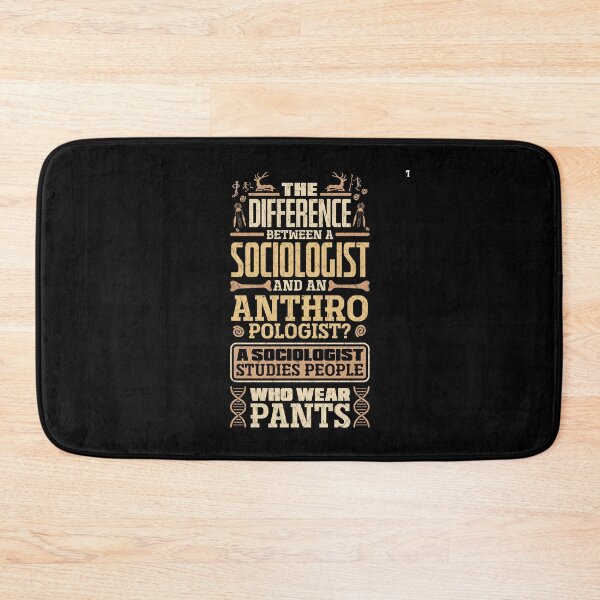 Item preview, Anthropology Anthropologist Difference Between Sociologist designed and sold by ShopTheStyle.