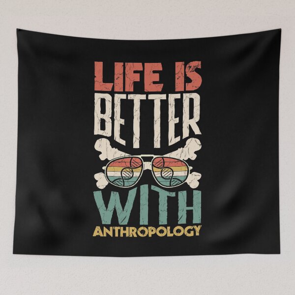 Item preview, Anthropology Anthropologist Life Is Better With Anthropology designed and sold by ShopTheStyle.