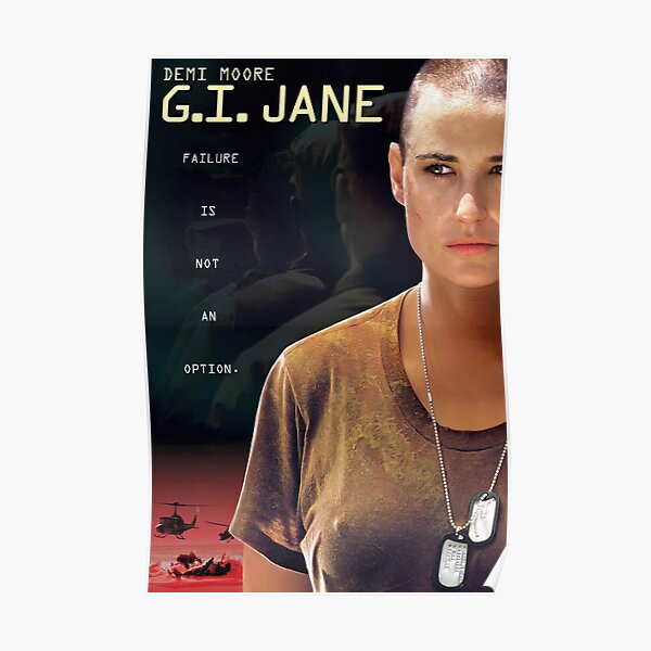 "Demo Moore Gi Jane Poster Gi Jane 2 Poster" Poster by PaulaSpringArt