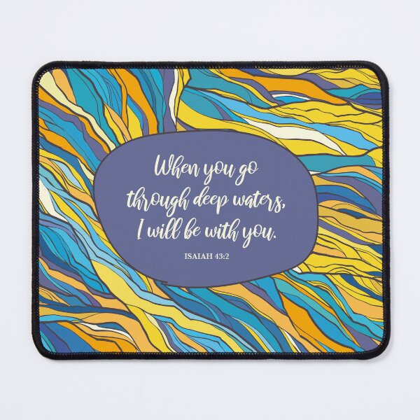 Item preview, When you go through deep waters, I will be with you. - Isaiah 43:2 designed and sold by StudioCitrine.