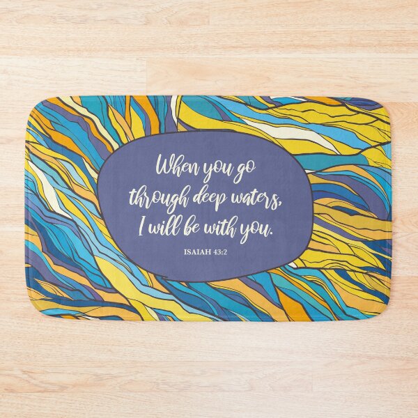 Item preview, When you go through deep waters, I will be with you. - Isaiah 43:2 designed and sold by StudioCitrine.