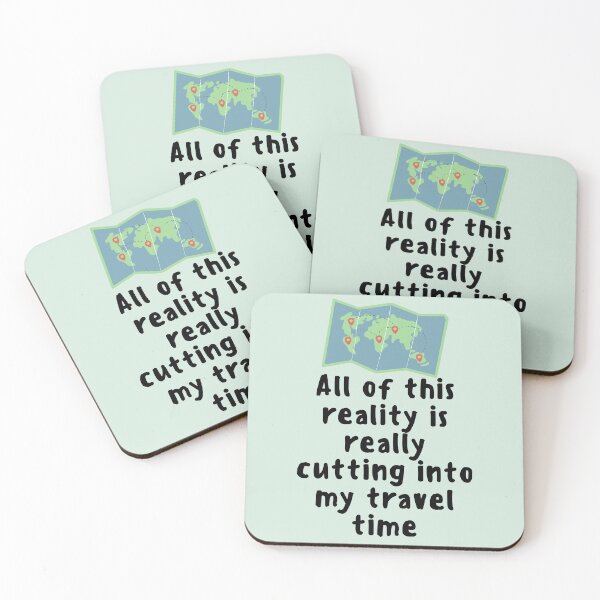 Item preview, All Of This Reality Is Really Cutting Into My Travel Time designed and sold by AliSupply.