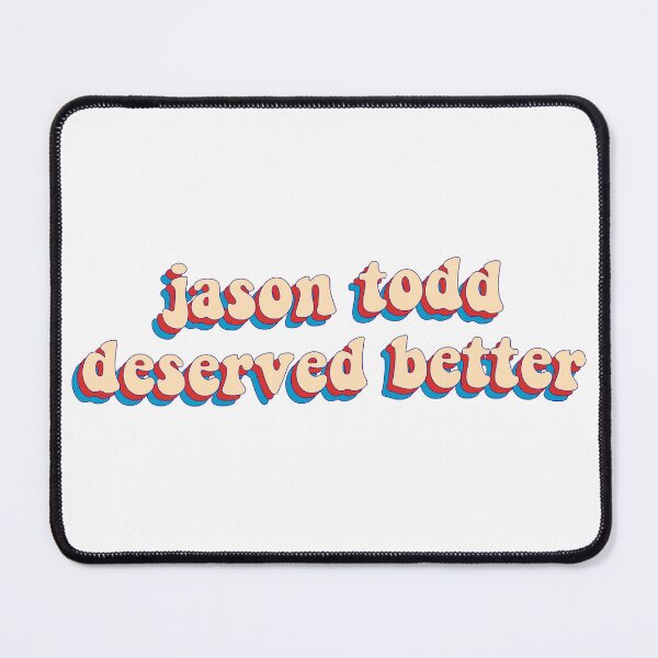 Item preview, Jason Todd Deserved Better designed and sold by cooolvibe.