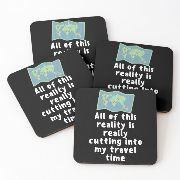 Item preview, All Of This Reality Is Really Cutting Into My Travel Time designed and sold by AliSupply.