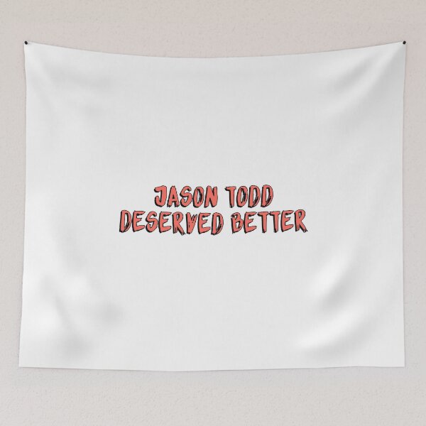 Item preview, Jason Todd Deserved Better designed and sold by cooolvibe.