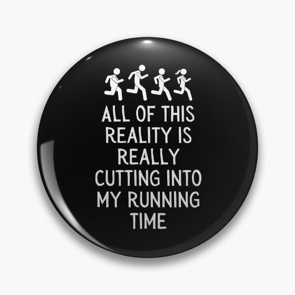 Item preview, All Of This Reality Is Really Cutting Into My Running Time designed and sold by AliSupply.