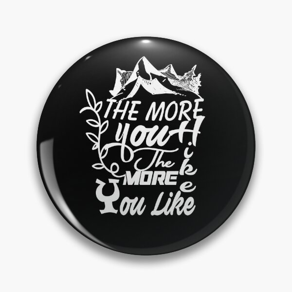 Item preview,  The more You Hike The more You Like   designed and sold by IGOOR.