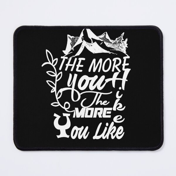 Item preview,  The more You Hike The more You Like   designed and sold by IGOOR.