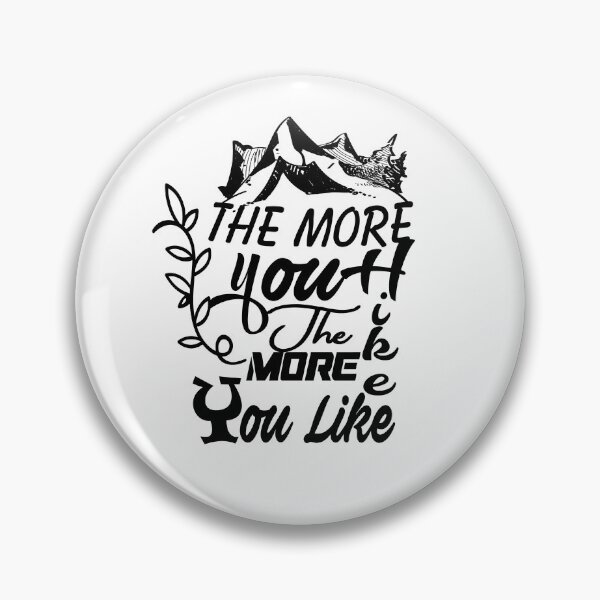 Item preview, The more You Hike The more You Like   designed and sold by IGOOR.